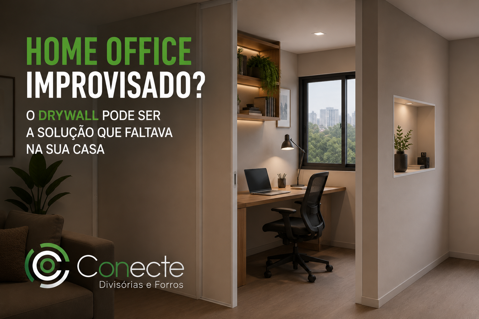 Home office improvisado? O drywall pode ser a solução que faltava na sua casa